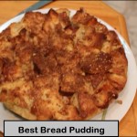 How To Make The Best Bread Pudding